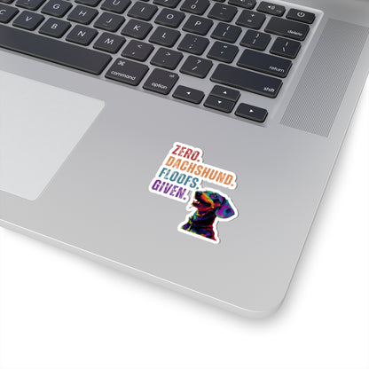 Zero Dachshund Floofs Given Sticker | Funny Wiener Dog Vinyl Decal