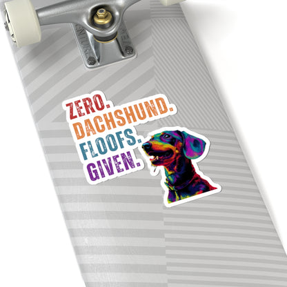 Zero Dachshund Floofs Given Sticker | Funny Wiener Dog Vinyl Decal