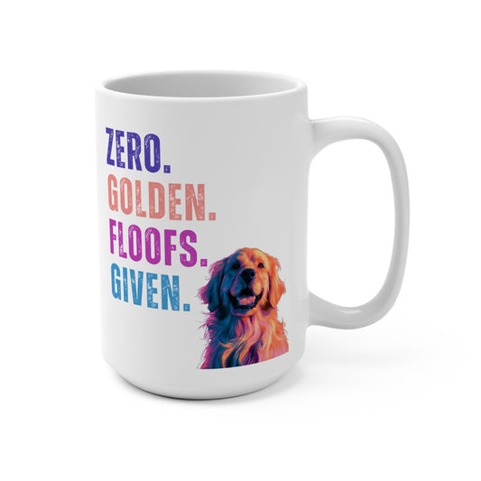 Zero Golden Floofs Given Mug | Funny Golden Retriever 15 oz Dog Lover Gift
