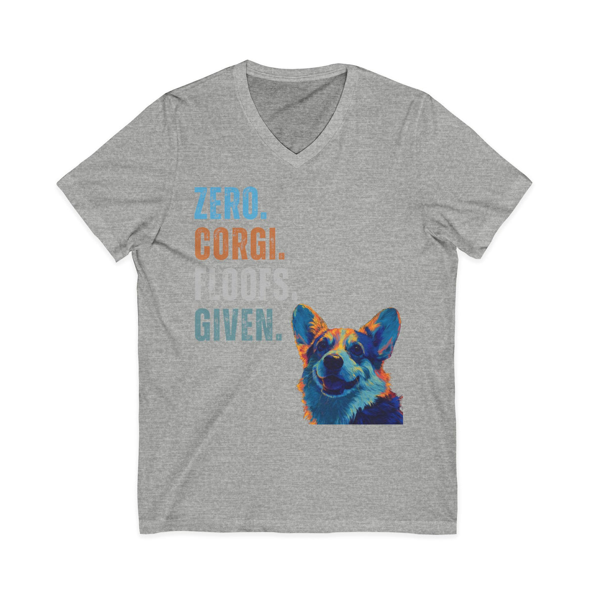 Zero Corgi Floofs Given Unisex T-Shirt | Funny Corgi Dog Lover Tee