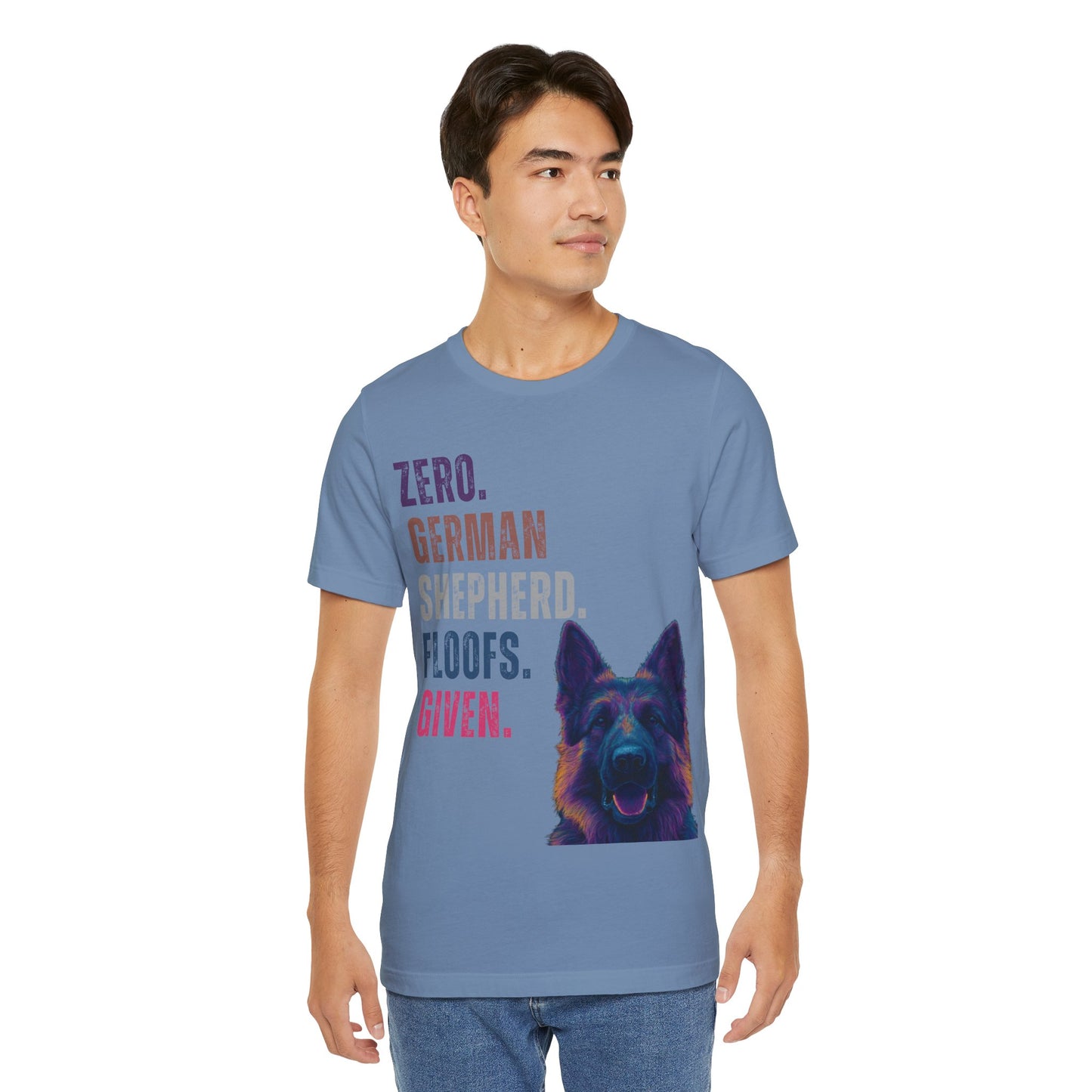Zero Shepherd Floofs Given T-Shirt | Funny German Shepherd Dog Lover Tee