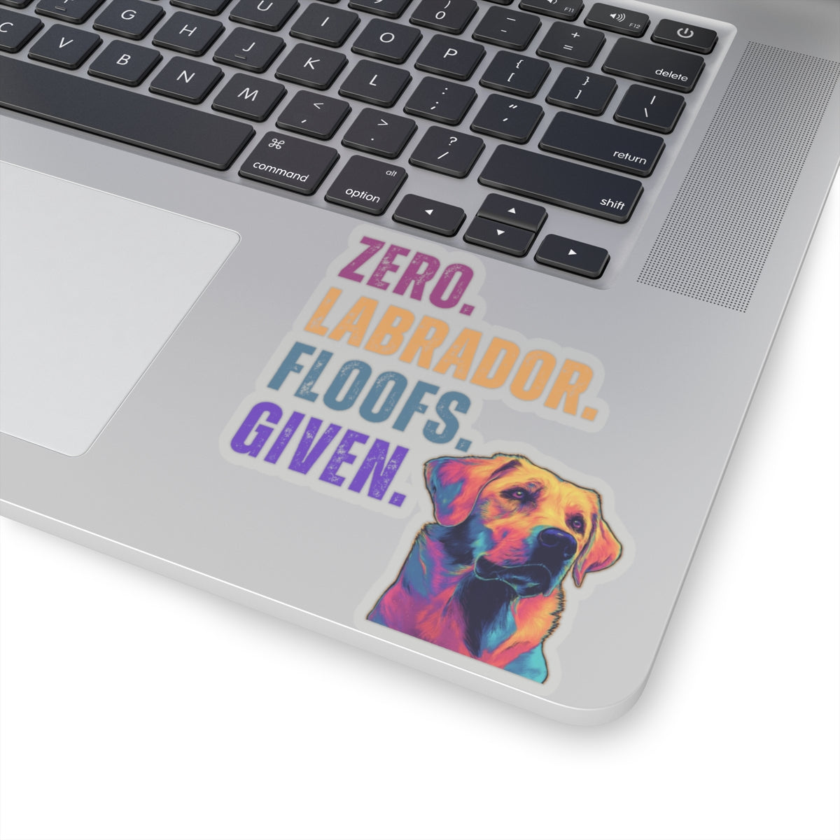 Zero Lab Floofs Given Sticker | Funny Labrador Retriever Vinyl Sticker