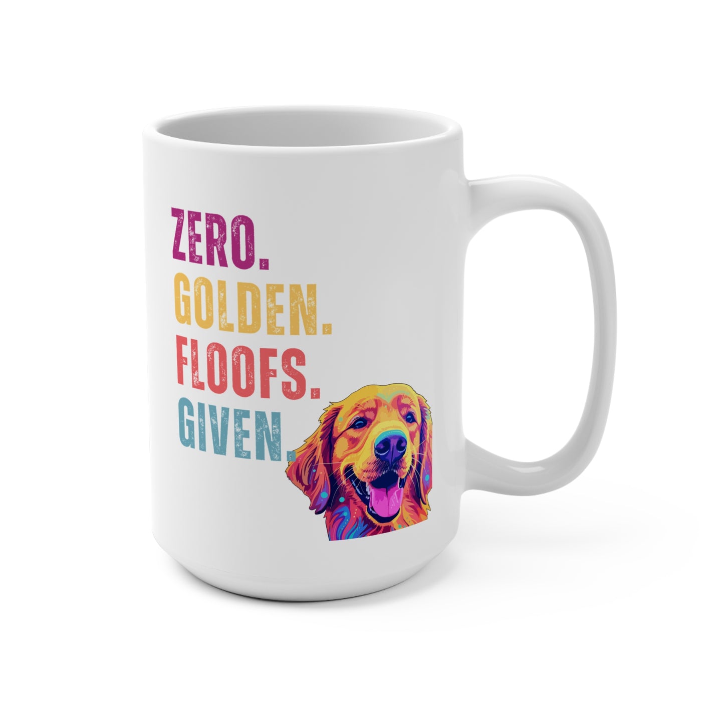Zero Golden Floofs Given Mug | Funny Golden Retriever 15oz Dog Lover Gift