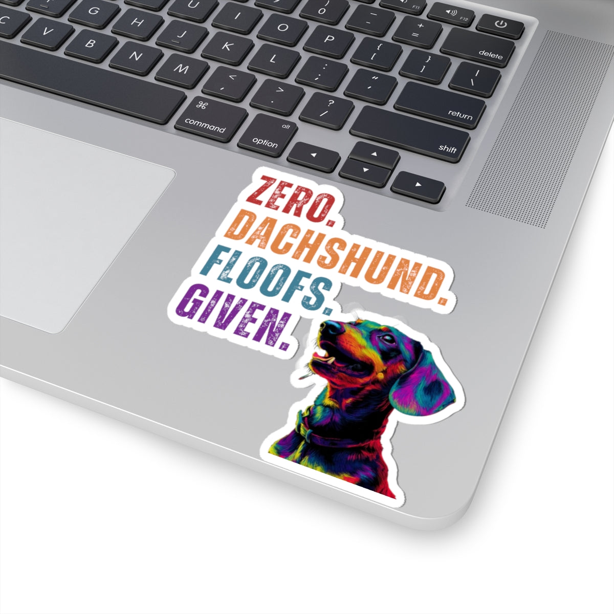 Zero Dachshund Floofs Given Sticker | Funny Wiener Dog Vinyl Decal