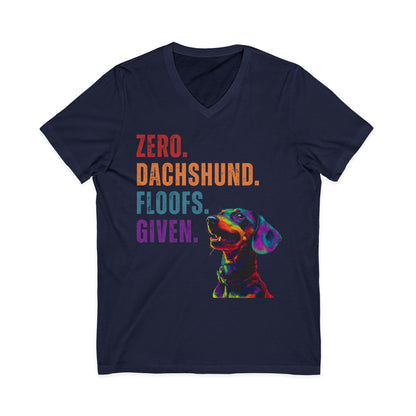 Zero Dachshund Floofs Given Unisex V-Neck T-Shirt | Funny Wiener Dog Tee