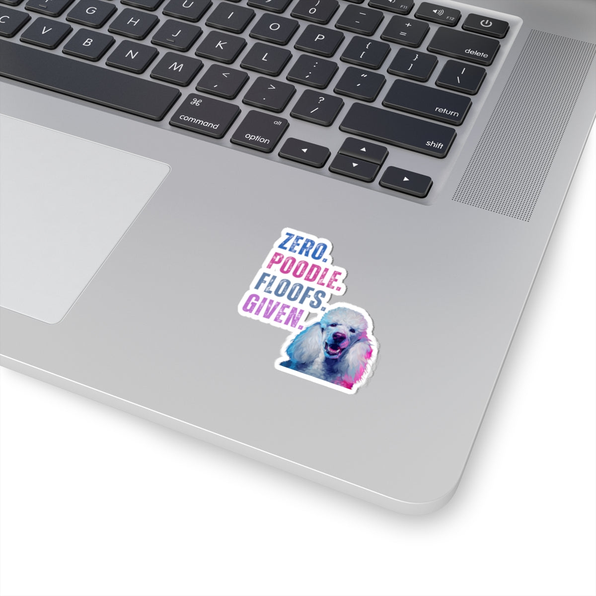 Zero Poodle Floofs Given Sticker | Funny Poodle Dog Lover Vinyl Decal