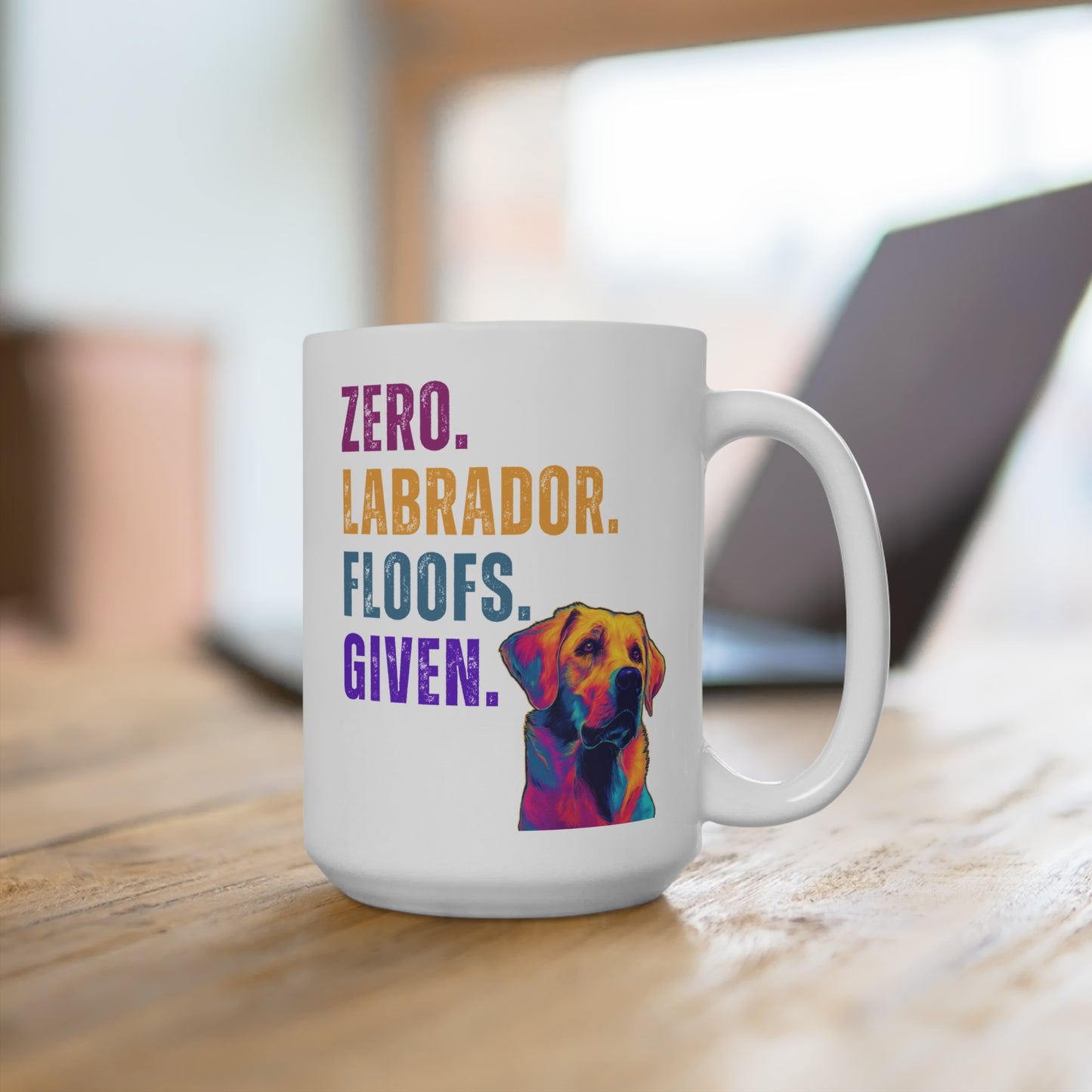 Zero Lab Floofs Given Mug | Funny Labrador Retriever 15oz Dog Lover Gift