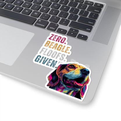 Zero Beagle Floofs Given Sticker | Funny Beagle Vinyl Dog Lover Decal