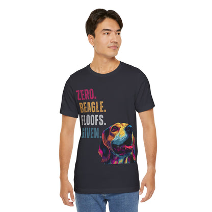 Zero Beagle Floofs Given T-Shirt | Funny Beagle Dog Lover Tee