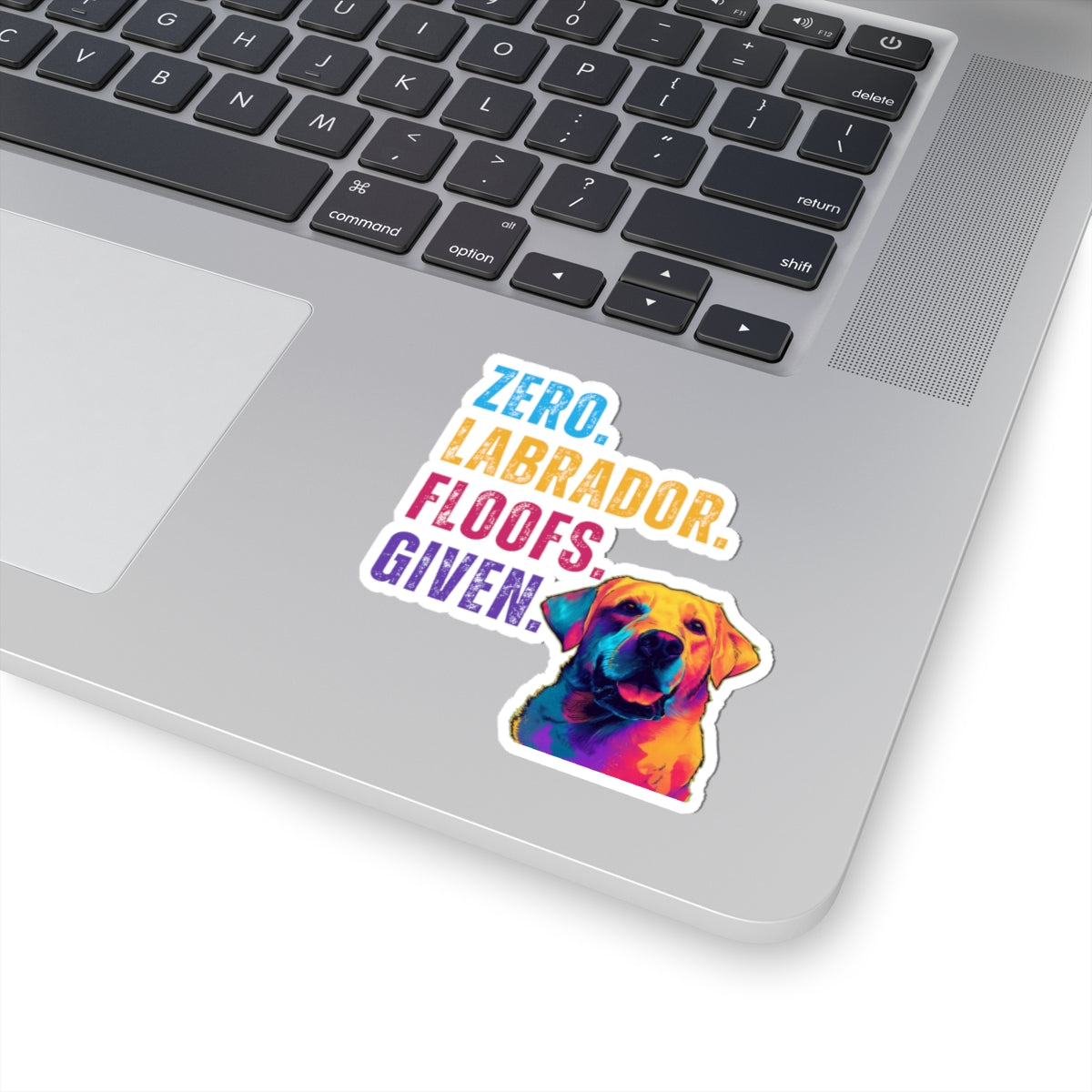 Zero Labrador Floofs Given Sticker | Funny Labrador Retriever Vinyl Sticker