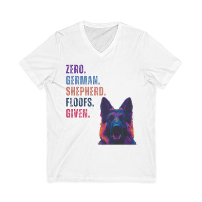Zero German Shepherd Floofs Given Unisex V-Neck T-Shirt | Funny German Shepherd Dog Lover Tee