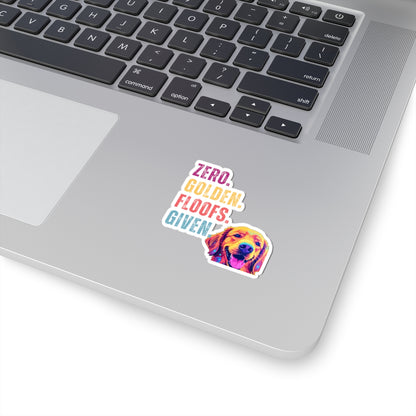 Zero Golden Floofs Given Sticker | Funny Golden Retriever Vinyl Sticker for Dog Lovers