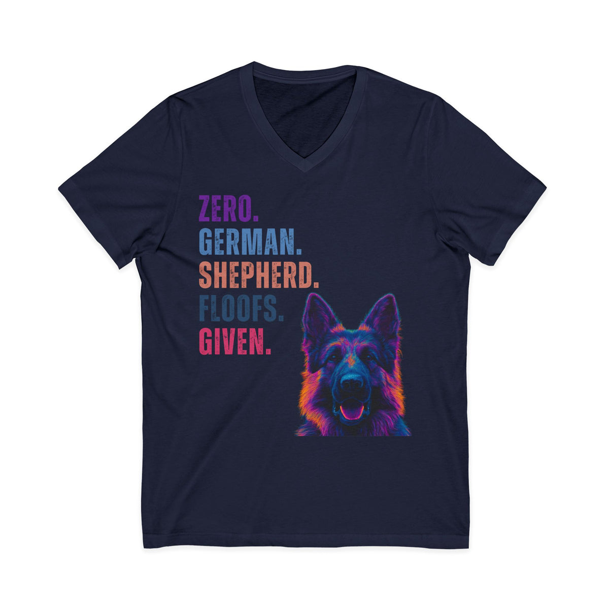 Zero German Shepherd Floofs Given Unisex V-Neck T-Shirt | Funny German Shepherd Dog Lover Tee