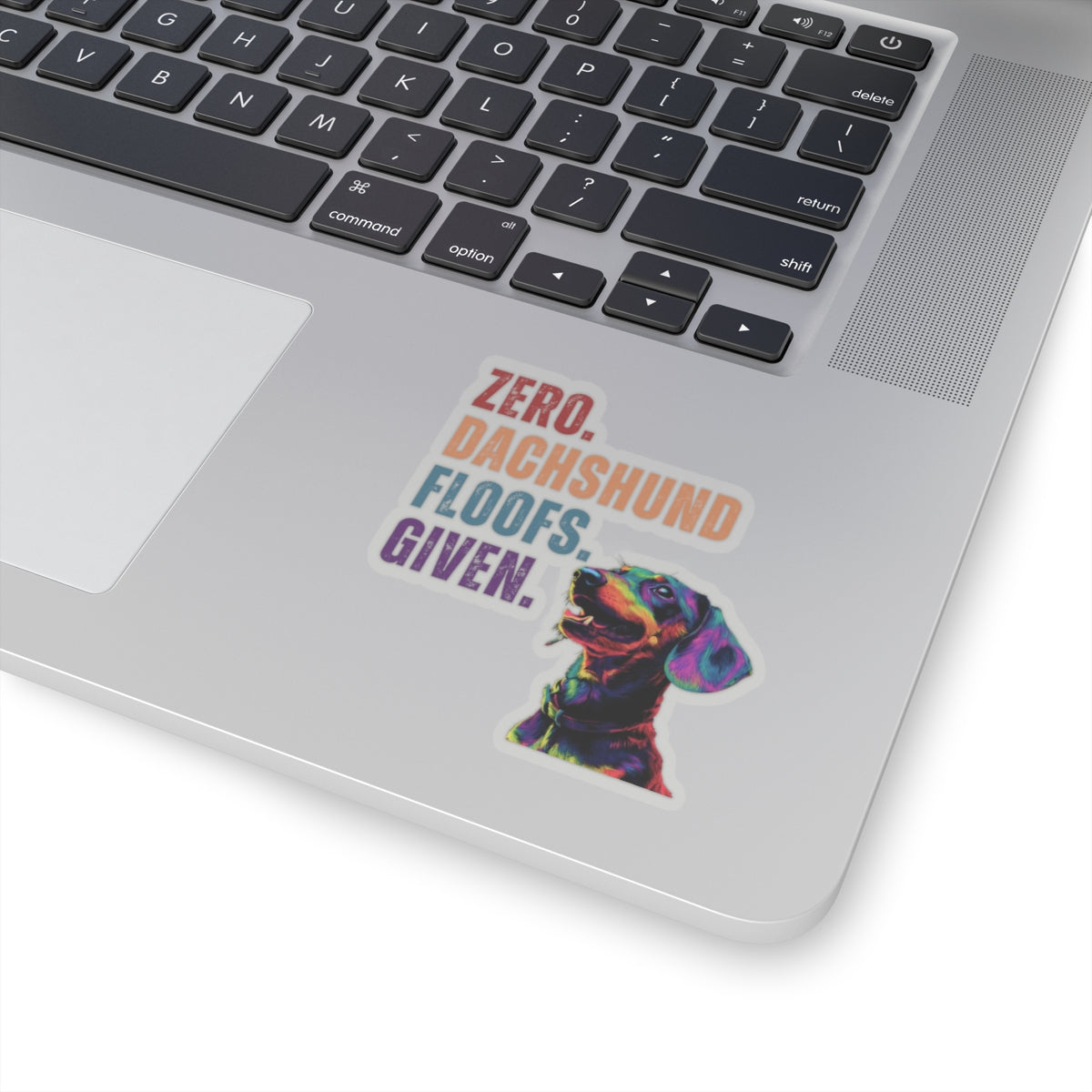 Zero Dachshund Floofs Given Sticker | Funny Wiener Dog Vinyl Sticker