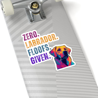 Zero Lab Floofs Given Sticker | Funny Labrador Retriever Vinyl Sticker