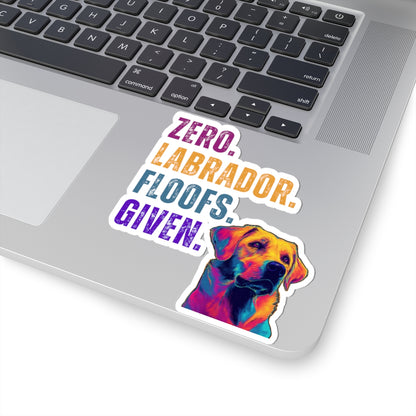 Zero Lab Floofs Given Sticker | Funny Labrador Retriever Vinyl Sticker