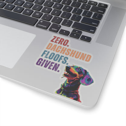 Zero Dachshund Floofs Given Sticker | Funny Wiener Dog Vinyl Sticker