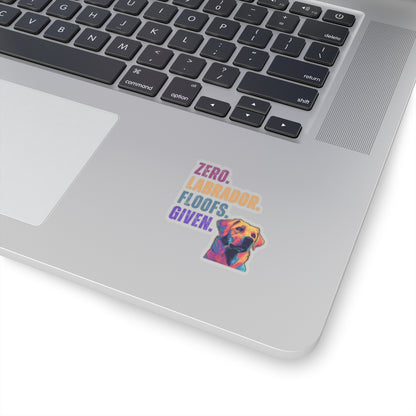 Zero Lab Floofs Given Sticker | Funny Labrador Retriever Vinyl Sticker