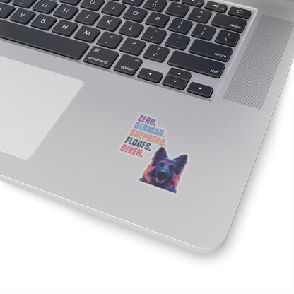 Zero German Shepherd Floofs Given Sticker | Funny German Shepherd Vinyl Decal