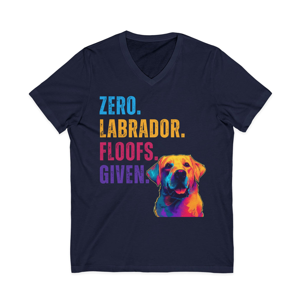 Zero Labrador Floofs Given T-Shirt | Funny Labrador Retriever Dog Lover Tee