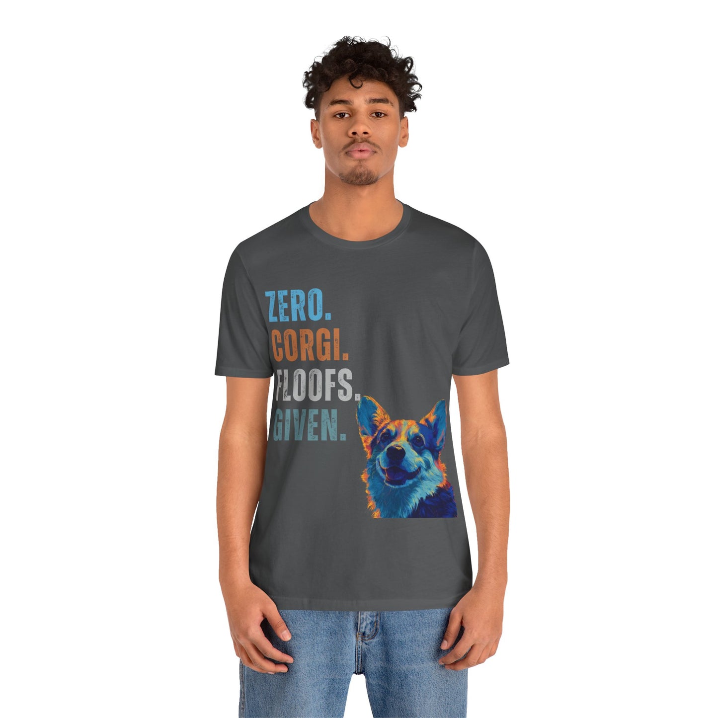 Zero Corgi Floofs Given T-Shirt | Funny Corgi Dog Lover Tee