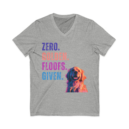 Zero Golden Floofs Given Unisex V-Neck T-Shirt | Funny Golden Retriever Tee