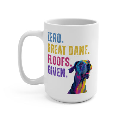Zero Great Dane Floofs Given 15oz White Mug | Funny Great Dane Lover Coffee Mug